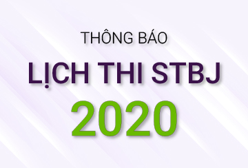 THÔNG BÁO LỊCH THI STBJ NĂM 2020